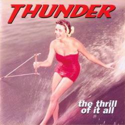 Thunder (UK) : The Thrill of It All